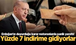 Erdoğan'ın duyurduğu karar restoranlarda panik yarattı! Yüzde 7 indirime gidiyorlar