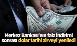 Merkez Bankası'nın faiz indirimi sonrası dolar tarihi zirveyi yeniledi