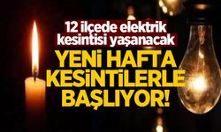 Yeni hafta kesintilerle başlıyor! 12 ilçede kesinti var