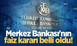 Piyasalar merakla bekliyordu: Merkez Bankası faiz kararını açıkladı!