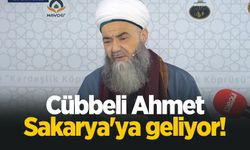 Cübbeli Ahmet Sakarya'ya geliyor!