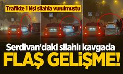 Serdivan'daki silahlı kavgada flaş gelişme!