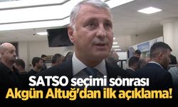 SATSO seçimi sonrası Akgün Altuğ'dan ilk açıklama!