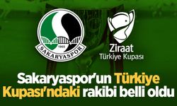 Sakaryaspor'un Türkiye Kupası'ndaki rakibi belli oldu