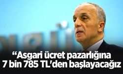 Türk-İş Başkanı Ergün Atalay: Asgari ücret pazarlığına 7 bin 785 TL'den başlayacağız