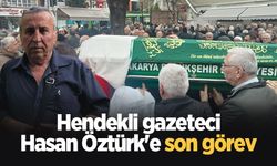 Hendekli gazeteci Hasan Öztürk'e son görev