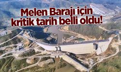 Melen Barajı için kritik tarih belli oldu!