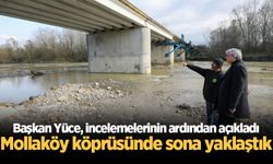 Başkan Yüce, incelemelerinin ardından açıkladı: Mollaköy köprüsünde sona yaklaştık