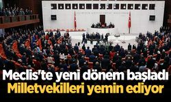Meclis'te yeni dönem başladı: Milletvekilleri yemin ediyor