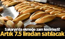 Sakarya'da ekmeğe zam kesinleşti! Artık 7.5 liradan satılacak
