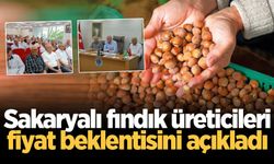 Sakaryalı fındık üreticileri fiyat beklentisini açıkladı