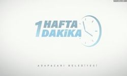 İşte Adapazarı’nda 1 Hafta 1 Dakika