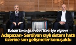 Bakan Uraloğlu'ndan Türk-İş'e ziyaret