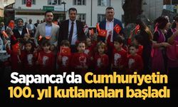 Sapanca'da Cumhuriyetin 100. yıl kutlamaları başladı