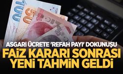 Faiz kararı sonrası asgari ücret için flaş tahmin!