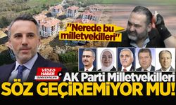 AK Parti Milletvekilleri söz geçiremiyor mu! Hüseyin Cumalı: Nerede bu milletvekilleri