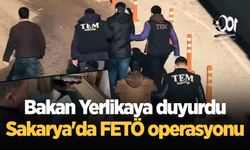 Bakan Yerlikaya duyurdu: Sakarya'da FETÖ operasyonu