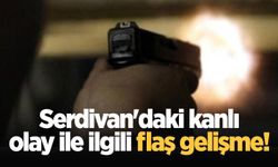 Serdivan'daki kanlı olay ile ilgili flaş gelişme!