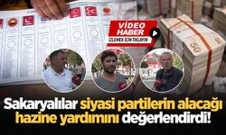 Sakaryalılar siyasi partilerin alacağı hazine yardımını değerlendirdi!