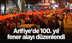 Arifiye'de 100. yıl fener alayı düzenlendi