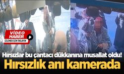 Hırsızlar bu çantacı dükkanına musallat oldu! Hırsızlık anı kamerada