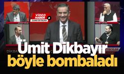 Ümit Dikbayır böyle bombaladı