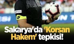 Sakarya'da 'Korsan Hakem' tepkisi!