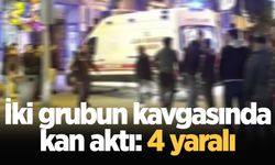 İki grubun kavgasında kan aktı: 4 yaralı