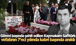 Görevi başında şehit edilen Kaymakam Safitürk, vefatının 7'nci yılında kabri başında anıldı