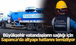 Büyükşehir vatandaşların sağlığı için Sapanca'da altyapı hatlarını temizliyor