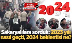 Sakaryalılara sorduk: 2023 yılı nasıl geçti, 2024 beklentisi ne?