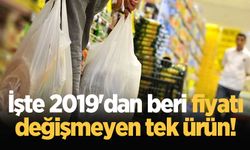 İşte 2019'dan beri fiyatı değişmeyen tek ürün!