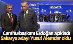 Cumhurbaşkanı Erdoğan açıkladı: Sakarya Büyükşehir adayı Yusuf Alemdar oldu 