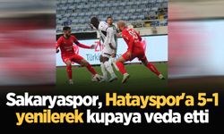 Sakaryaspor, Hatayspor'a 5-1 yenilerek kupaya veda etti