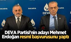 DEVA Partisi'nin adayı Mehmet Erdoğan resmi başvurusunu yaptı