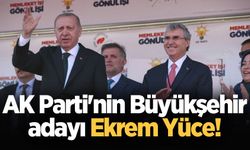 AK Parti'nin Büyükşehir adayı Ekrem Yüce!