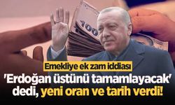 Emekliye ek zam iddiası: 'Erdoğan üstünü tamamlayacak' dedi, yeni oran ve tarih verdi!