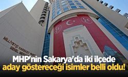 MHP'nin Sakarya'da iki ilçede aday göstereceği isimler belli oldu!