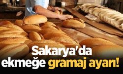 Sakarya'da ekmeğe gramaj ayarı!