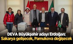 DEVA Büyükşehir adayı Erdoğan: Sakarya gelişecek, Pamukova değişecek