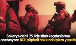Sakarya dahil 75 ilde silah kaçakçılarına operasyon: 1031 şüpheli hakkında işlem yapıldı