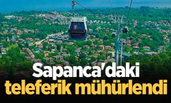 Sapanca'daki teleferik mühürlendi