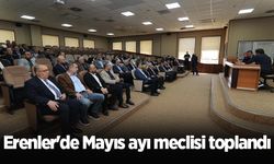 Erenler'de Mayıs ayı meclisi toplandı