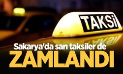 Sakarya'da sarı taksiler de zamlandı! İşte yeni fiyat tarifesi