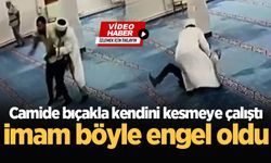 Camide bıçakla kendini kesmeye çalıştı, imam böyle engel oldu