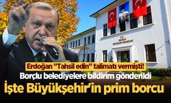 Erdoğan "Tahsil edin" talimatı vermişti! Borçlu belediyelere bildirim gönderildi: İşte Büyükşehir'in prim borcu