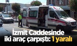 İzmit Caddesinde iki araç çarpıştı: 1 yaralı