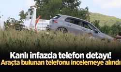 Kanlı infazda telefon detayı! Araçta bulunan telefonu incelemeye alındı