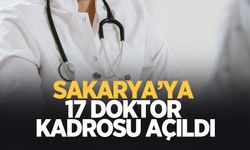 Sakarya'ya 17 doktor kadrosu