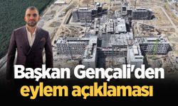 Başkan Gençali'den eylem açıklaması